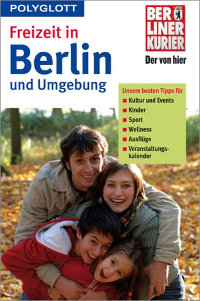 Freizeit in Berlin und Umgebung (Polyglott Freizeitführer) Leisure, Home & Garden