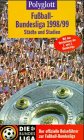 Polyglott Fußball-Bundesliga 1998/99, Städte und Stadien: Mit d. Spielplänen d. 1. u. 2. Bundesliga Leisure & Fun