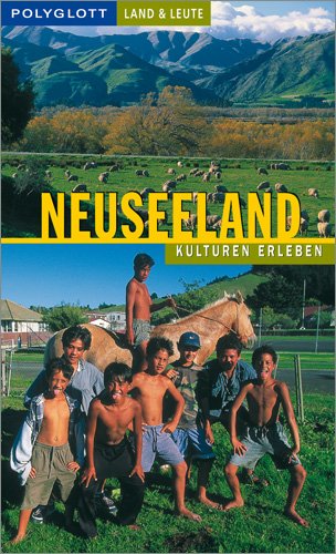 Polyglott Land & Leute, Neuseeland: Kulturen erleben Business & Technology