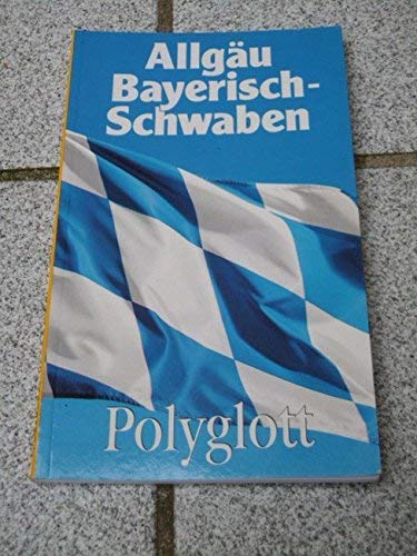 Allgäu /Bayerisch-Schwaben (Polyglott on tour) Travel