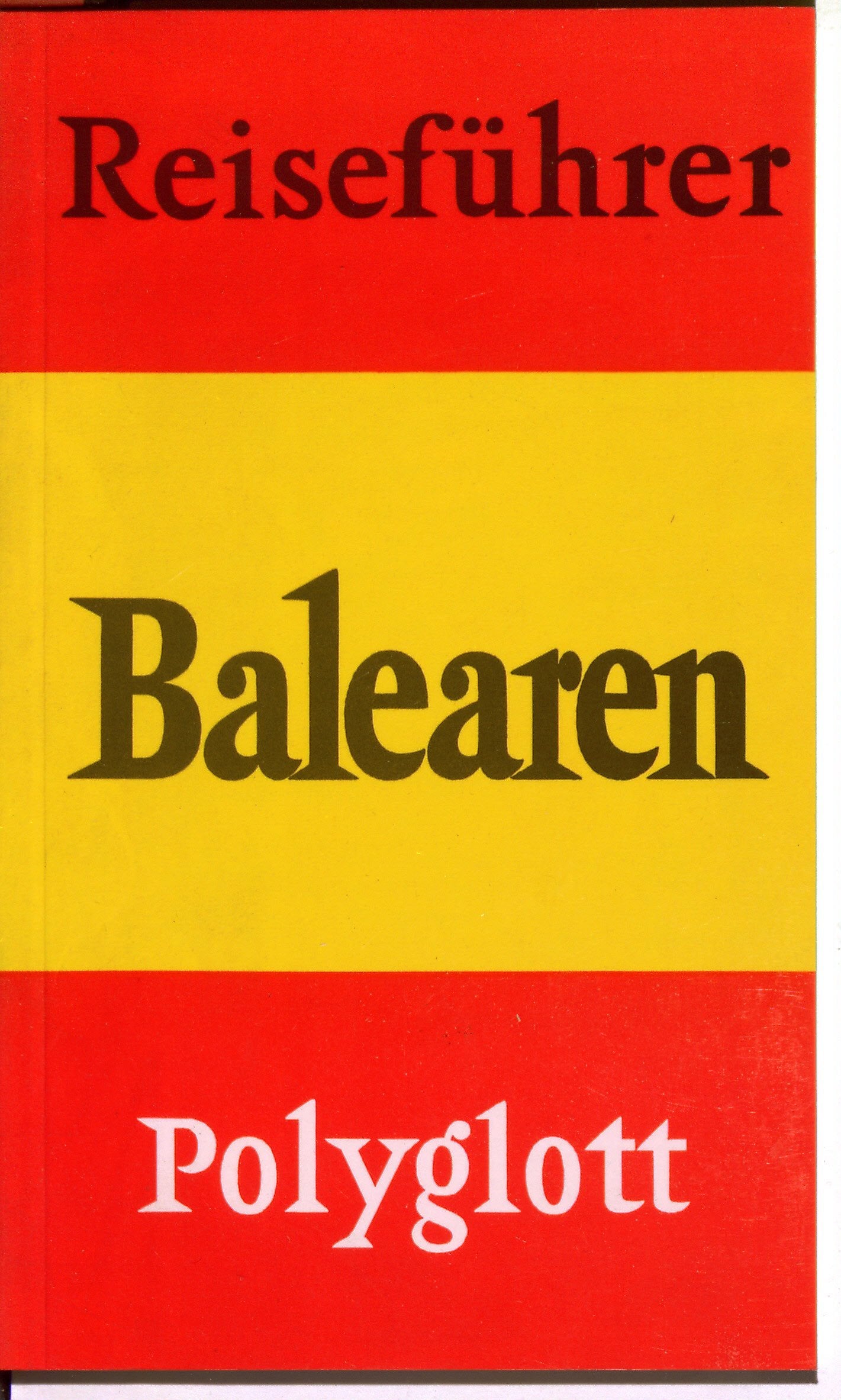 Polyglott Reiseführer, Balearen (Polyglott on tour) Travel Books