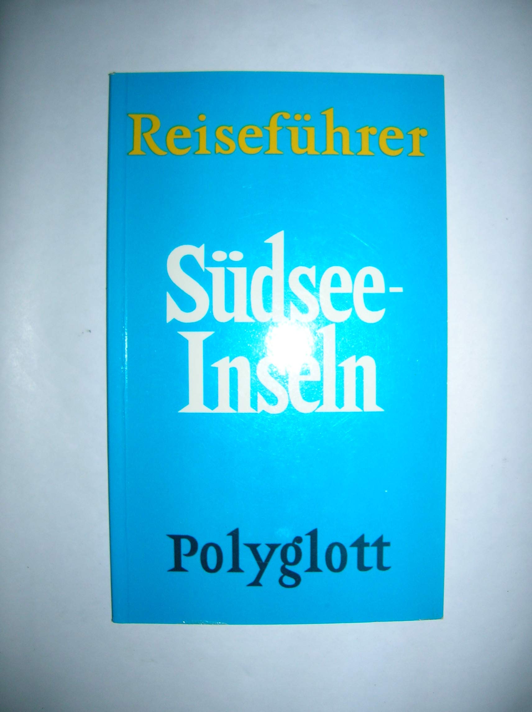 Product Image: Südsee - Inseln. Polyglott Reiseführer.