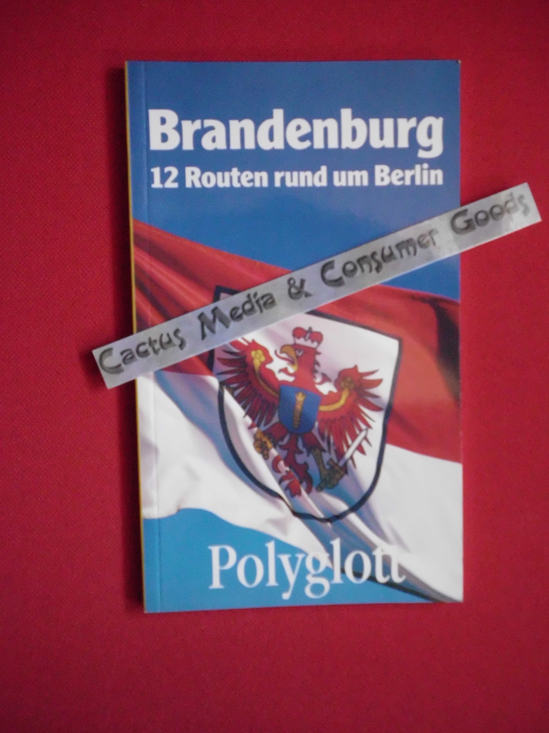 Brandenburg. Polyglott Reiseführer. (6699 915). 12 Routen rund um Berlin. Travel
