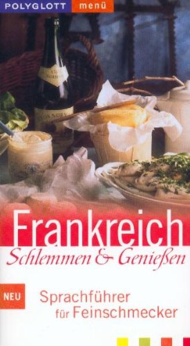 Product Image: Frankreich: Schlemmen & Geniessen