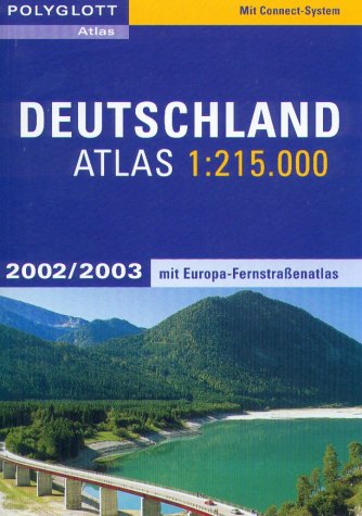 Polyglott Deutschland Atlas 2002/2003: Mit Europa-Fernstraßenatlas. Mit Connect-System Books