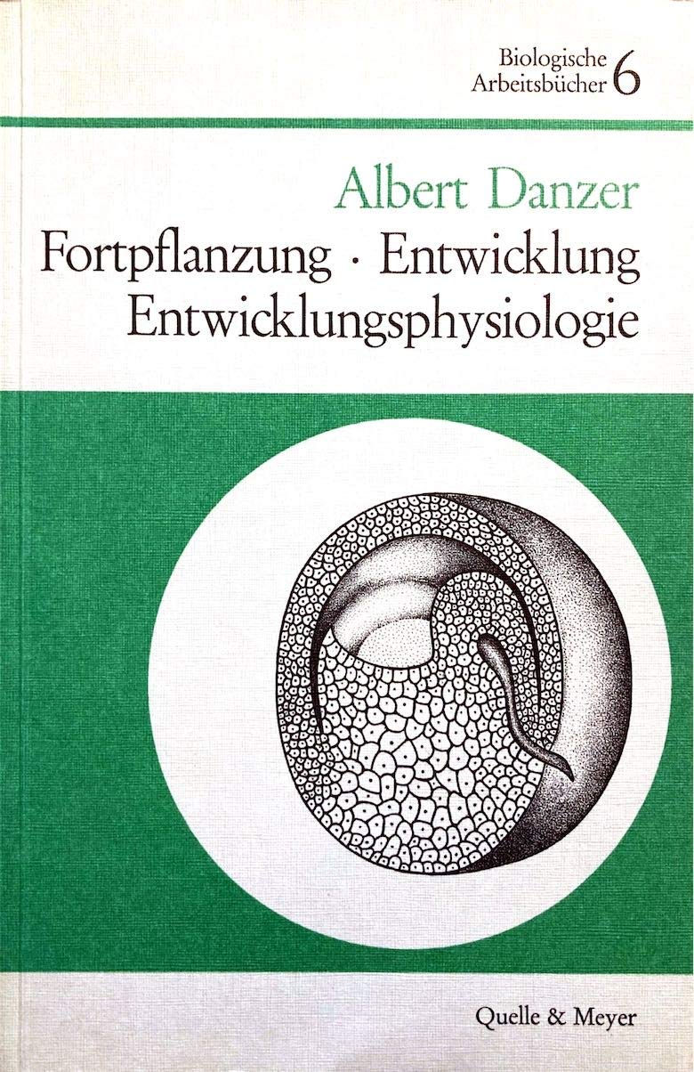 Fortpflanzung, Entwicklung, Entwicklungsphysiologie Natural Sciences