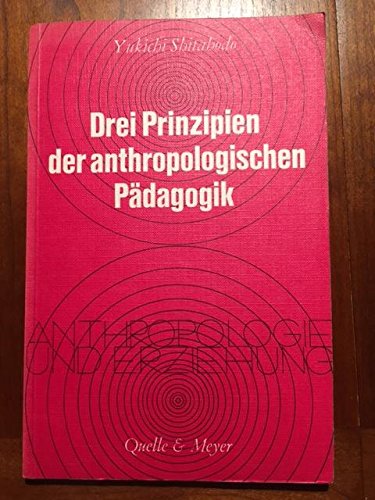 Drei Prinzipien der anthropologischen Pädagogik. Books