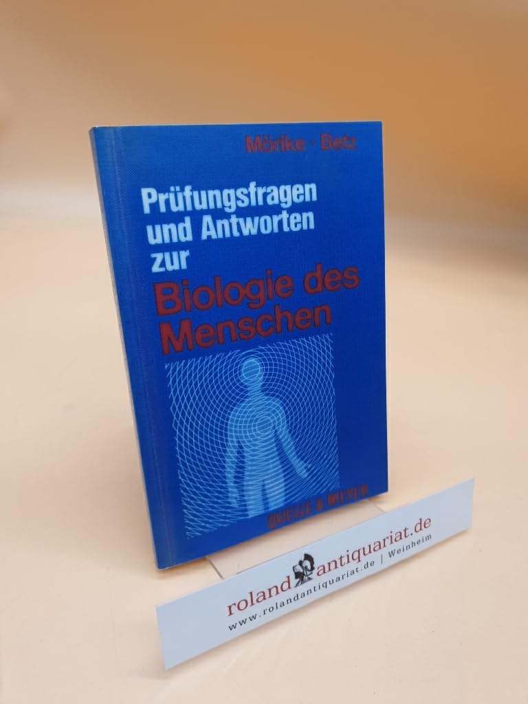 Prüfungsfragen und Antworten zur Biologie des Menschen Medicine