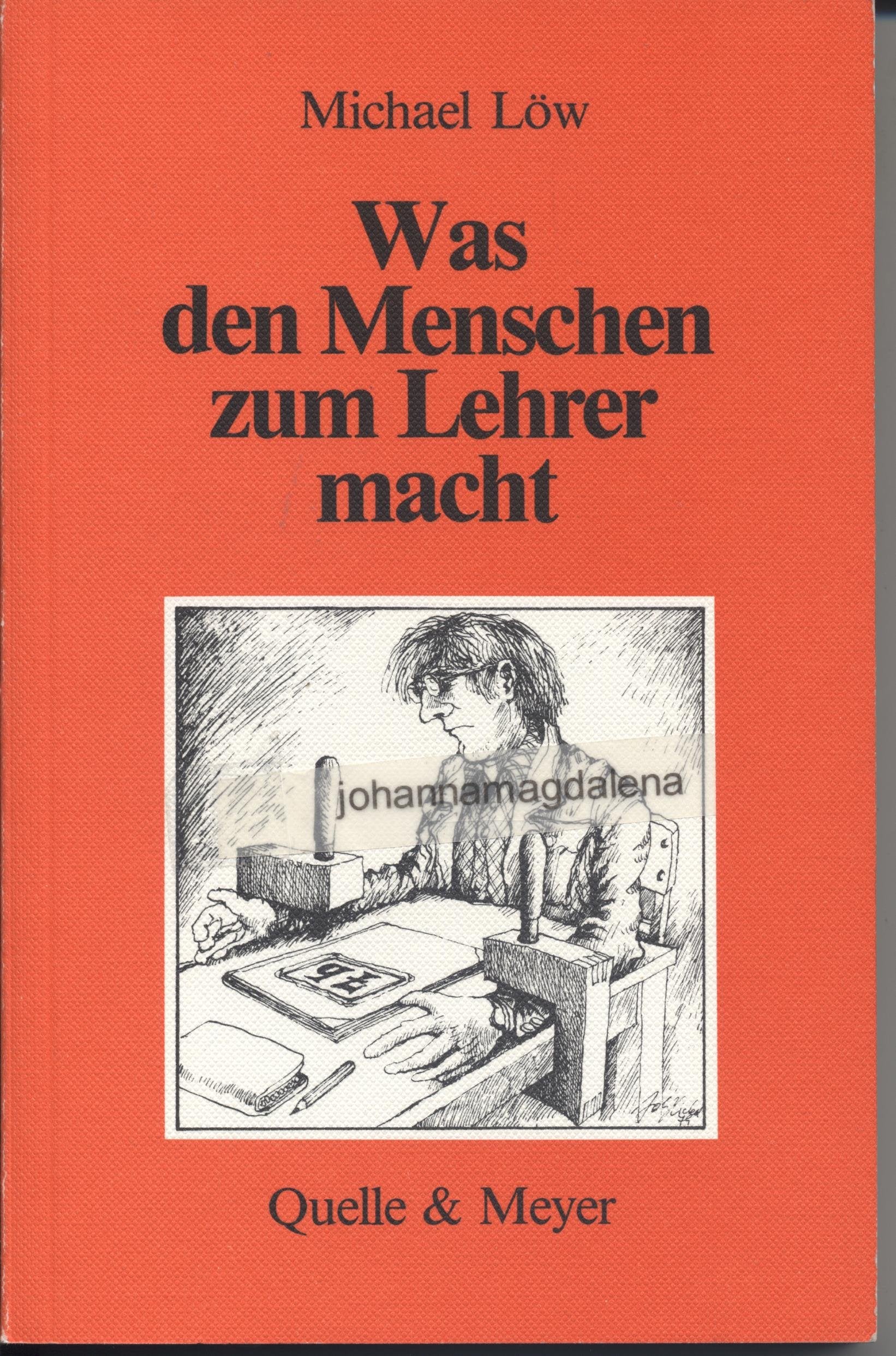 Was den Menschen zum Lehrer macht. Aufzeichnungen des Stud. Ref. Leo Nips Books