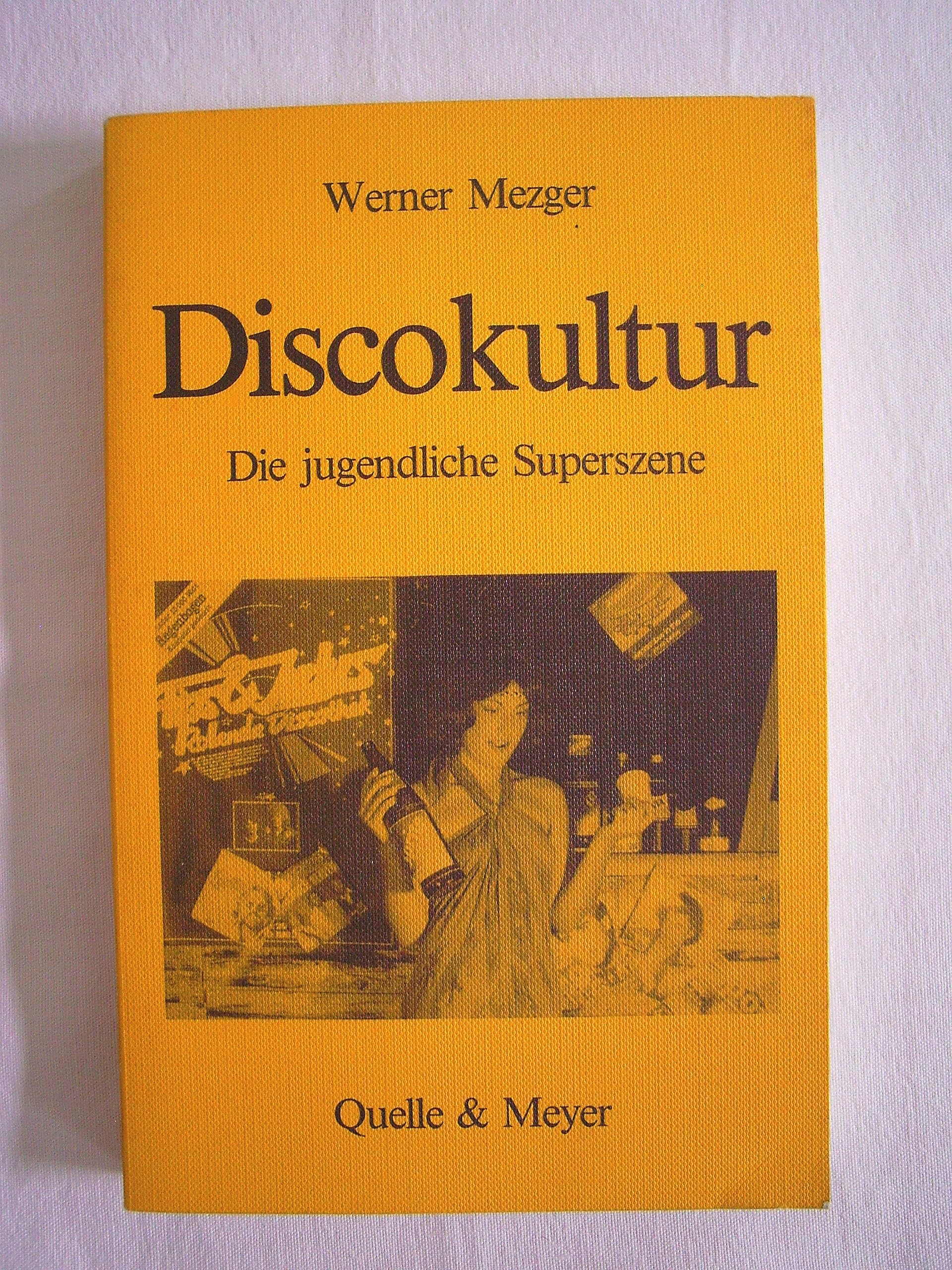 Discokultur. Die jugendliche Superszene Social Sciences