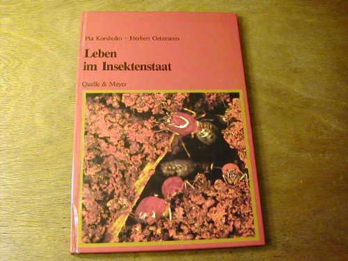 Leben im Insektenstaat: (Wie die Insekten miteinander leben) Books