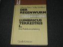 Der Regenwurm, Lumbricus terrestris L. - Eine Praktikumsanleitung. Natural Sciences