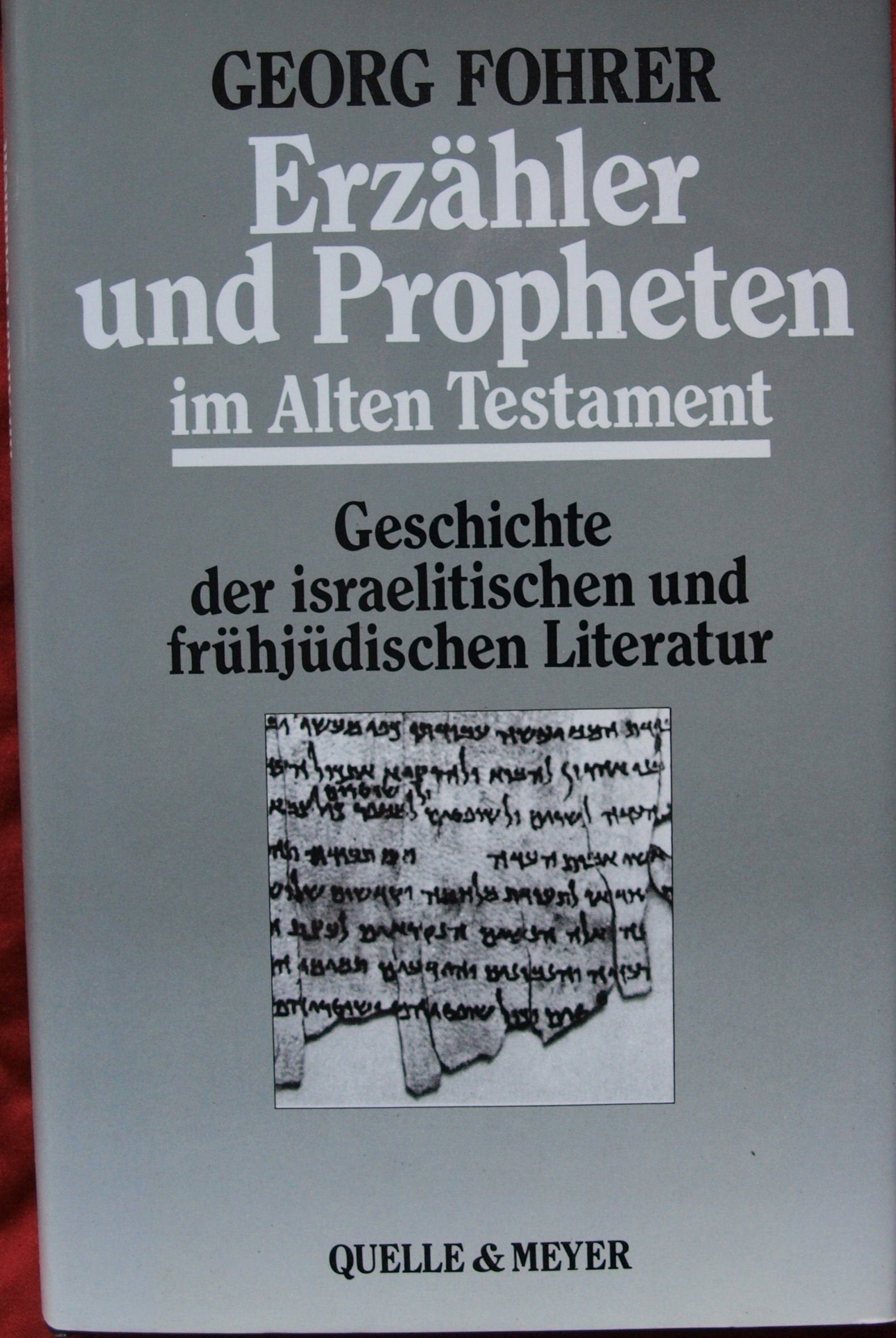 Erzähler und Propheten im Alten Testament: Geschichte d. israelitischen u. frühjüdischen Literatur Books