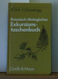 Botanisch-ökologisches Exkursionstaschenbuch. Das Wichtigste zur Biologie der bekannten heimischen Pflanzen Leisure, Home & Garden