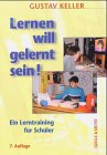 Lernen will gelernt sein!: Ein Lerntraining für Schüler Education & Training