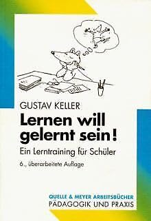 Lernen will gelernt sein! Ein Lerntraining für Schüler. Education & Training