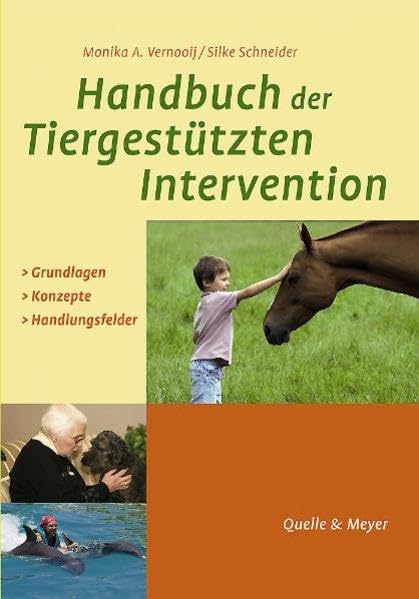 Handbuch der Tiergestützten Intervention: Grundlagen - Konzepte - Praxisfelder Medicine
