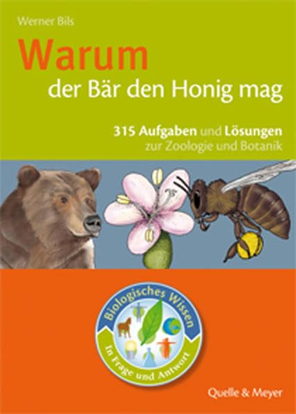 Warum der Bär den Honig mag Natural Sciences