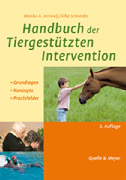 Handbuch der Tiergestützten Intervention: Grundlagen-Konzepte-Praxisfelder Social Sciences