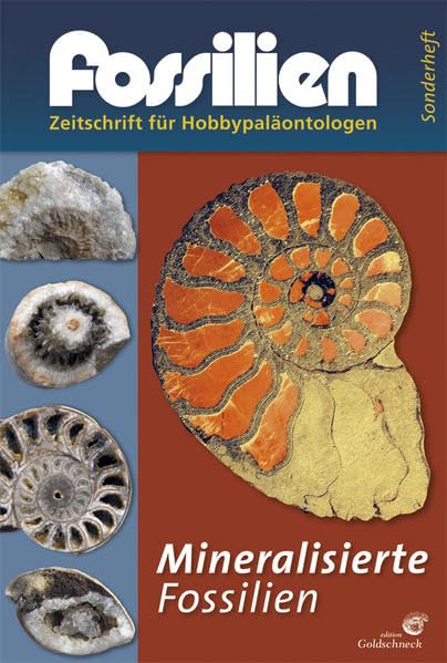 Mineralisierte Fossilien: FOSSILIEN Sonderheft 2012 Business & Technology
