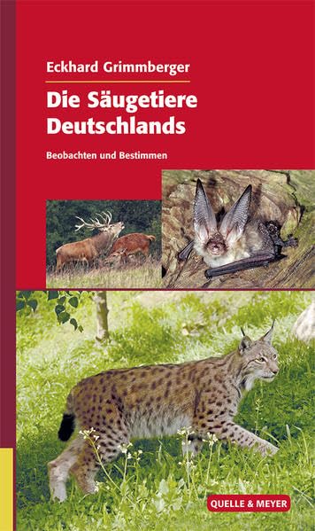 Die Säugetiere Deutschlands: Beobachten und Bestimmen Leisure, Home & Garden