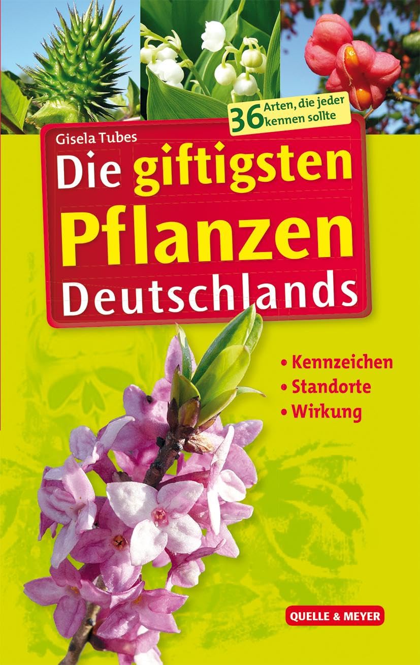 Die giftigsten Pflanzen Deutschlands Leisure, Home & Garden