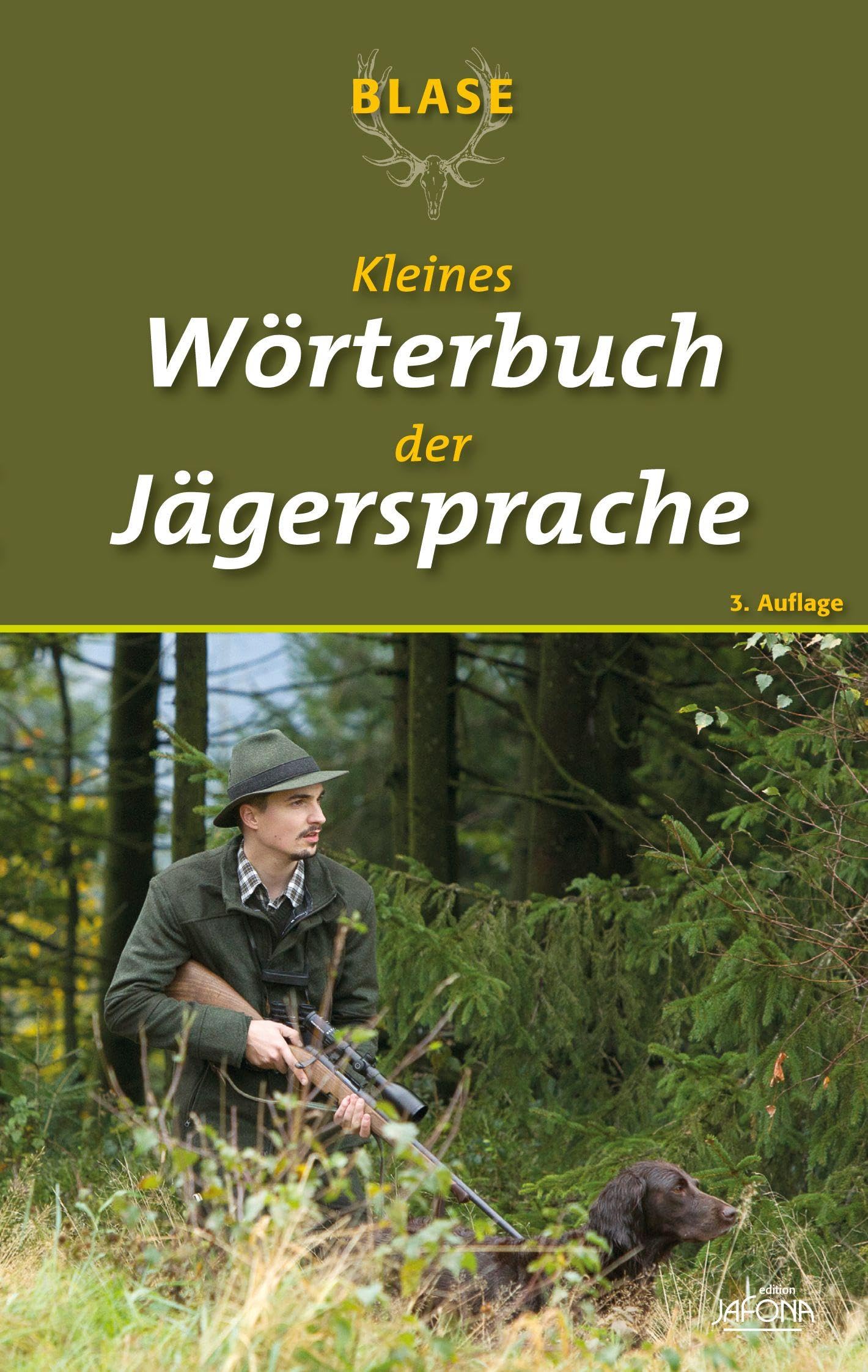 Blase - Kleines Wörterbuch der Jägersprache General education