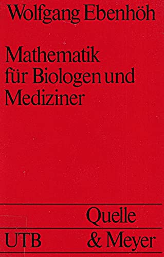Mathematik für Biologen und Mediziner Mathematics
