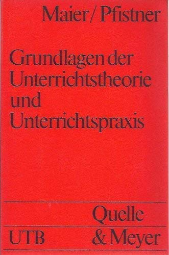 Grundlagen der Unterrichtstheorie und Unterrichtspraxis: Beobachtungsformen, Strukturen, Systeme (UTB S (Small-Format): Uni-Taschenbücher) Education & Training