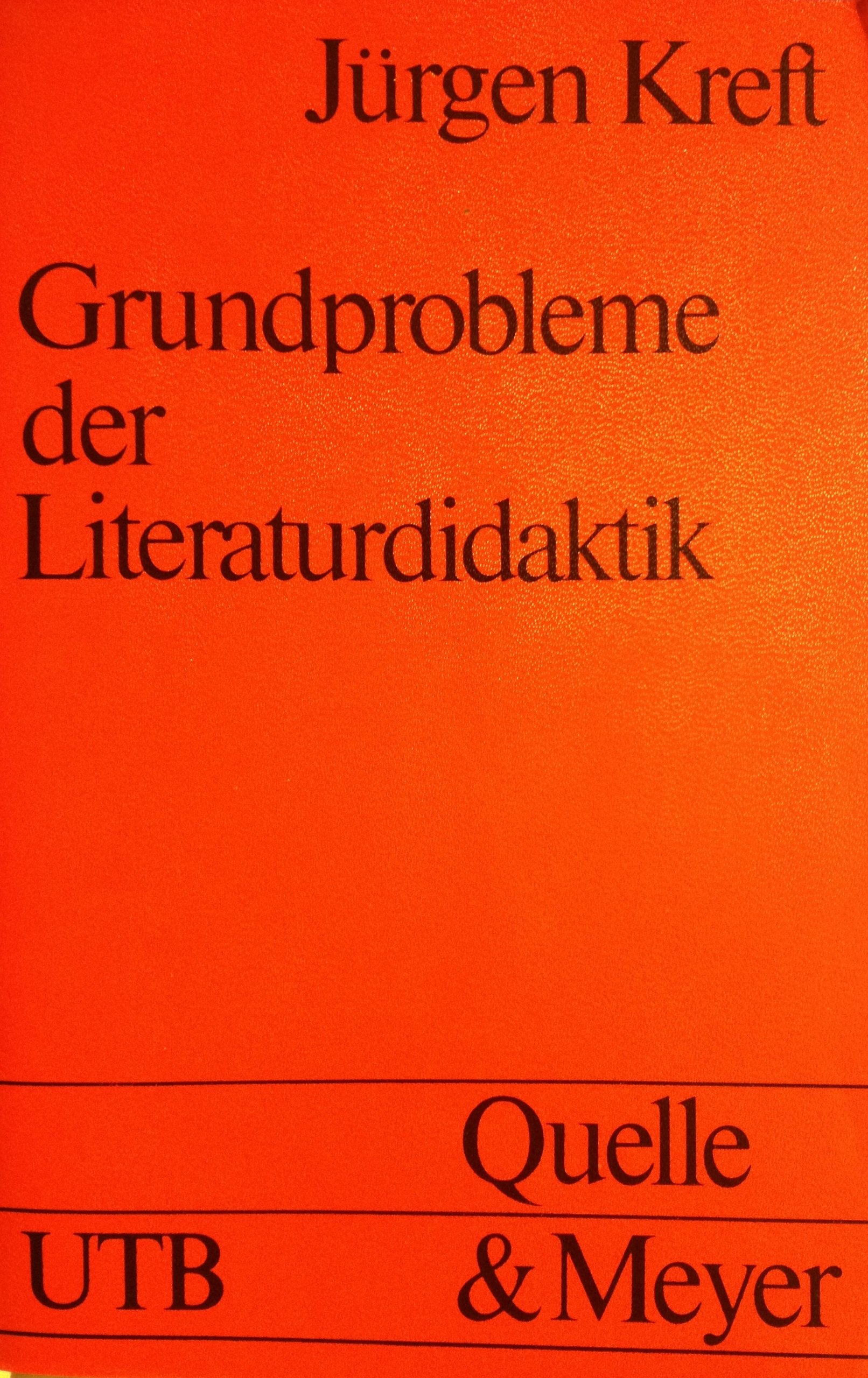 Grundprobleme der Literaturdidaktik : eine Fachdidaktik im Konzept sozialer und individueller Entwicklung und Geschichte Education & Training