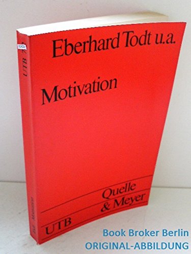 Motivation: Eine Einführung in Probleme, Ergebnisse und Anwendungen (UTB S (Small-Format): Uni-Taschenbücher) Lifestyle