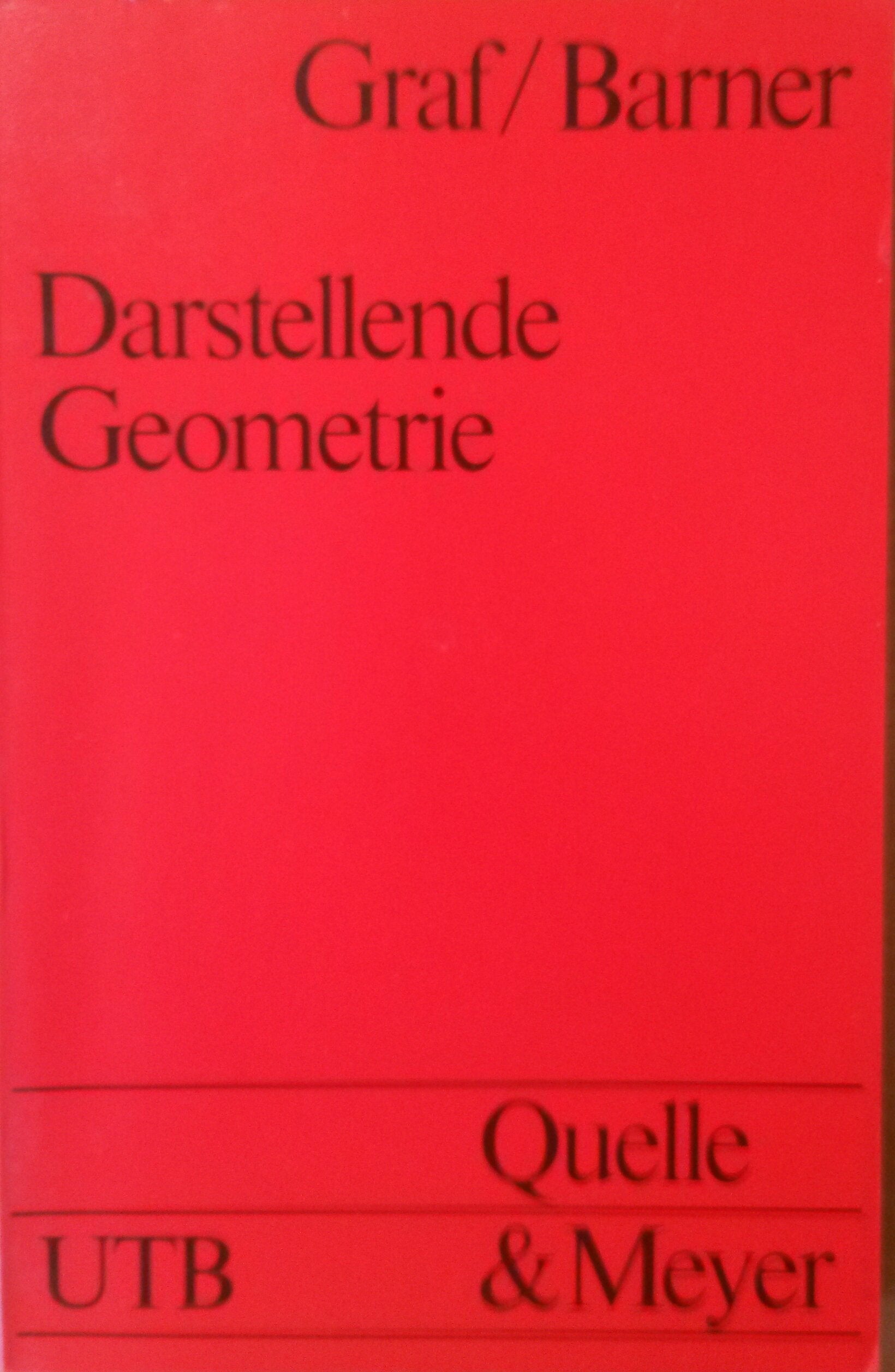 Darstellende Geometrie (UTB S (Small-Format): Uni-Taschenbücher) Mathematics