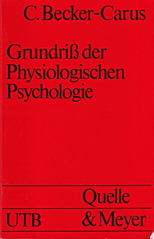 Grundriß der physiologischen Psychologie. UTB - Uni-Taschenbücher , 1045. book