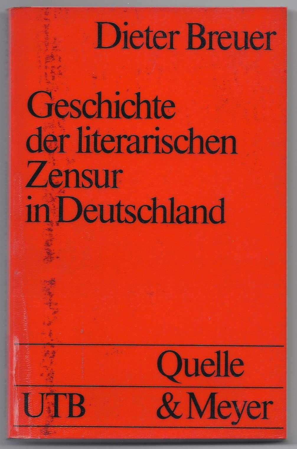 Geschichte der literarischen Zensur in Deutschland (UTB S (Small-Format): Uni-Taschenbücher) Law
