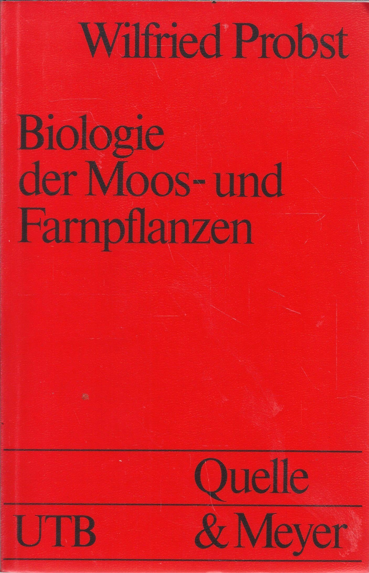 Biologie der Moos- und Farnpflanzen - Wilfried Probst book