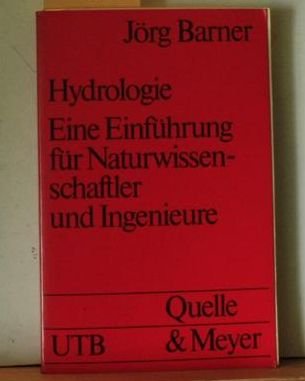 Hydrologie. Eine Einführung für Naturwissenschaftler und Ingenieure. Books