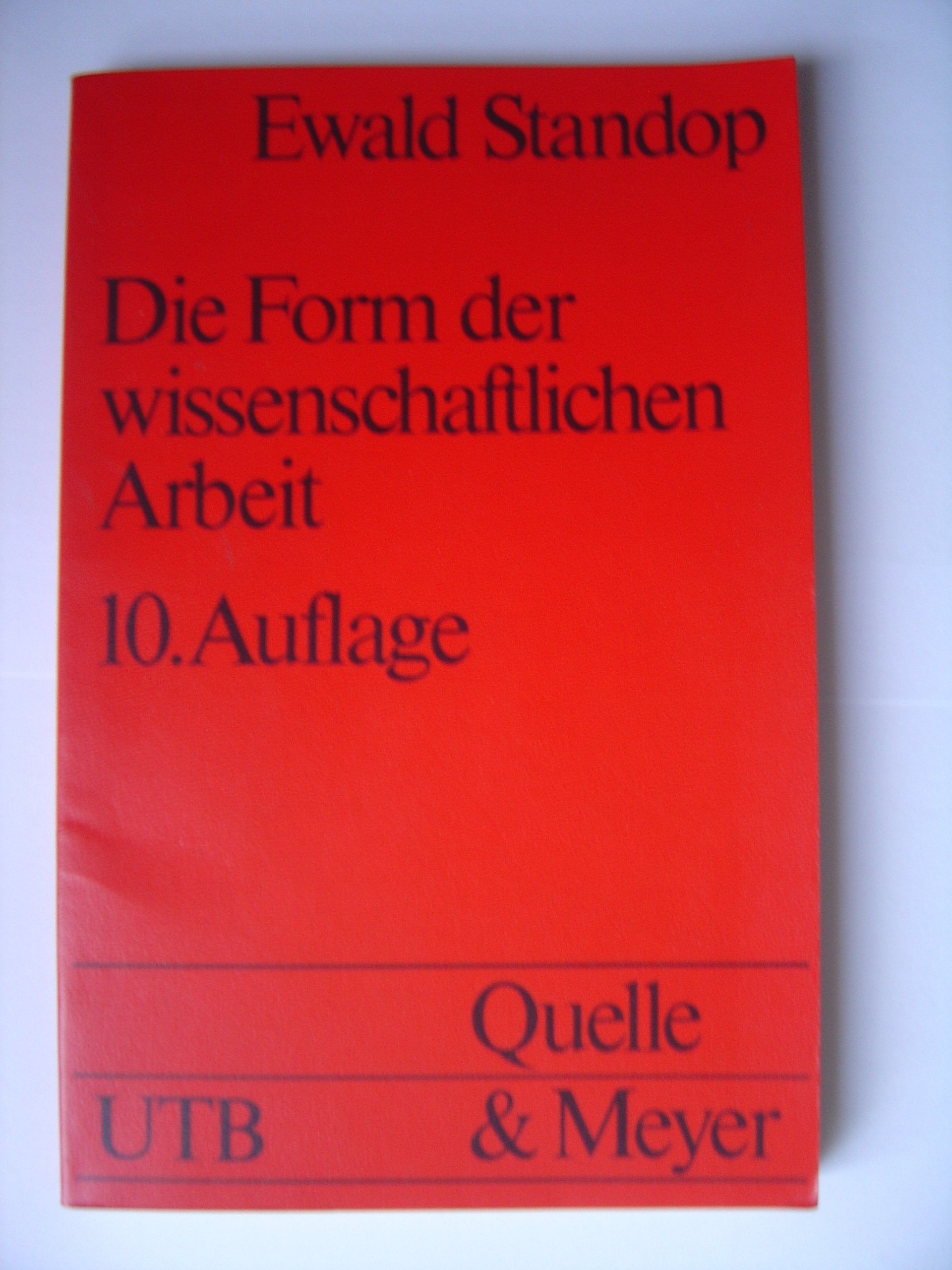 Die Form der wissenschaftlichen Arbeit (UTB S (Small-Format): Uni-Taschenbücher) Books