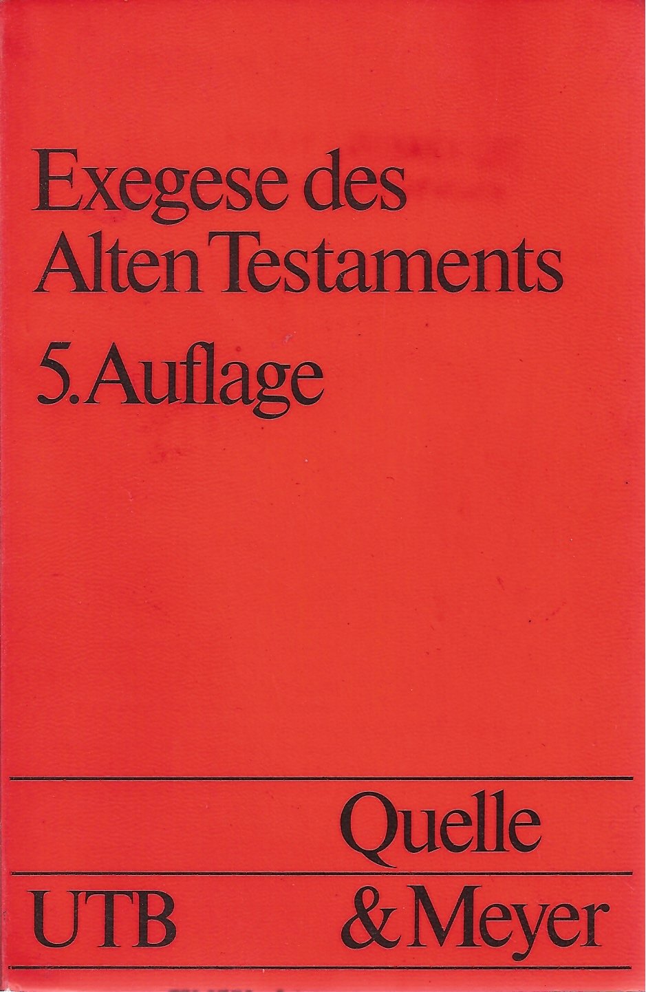 Exegese des Alten Testaments - Einführung in die Methodik Books