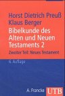 Bibelkunde des Alten und Neuen Testaments 2. Neues Testament Religion & Esotericism