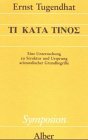 Tî katà tinos. Eine Untersuchung zu Struktur und Ursprung aristotelischer Grundbegriffe (Livre en allemand) book