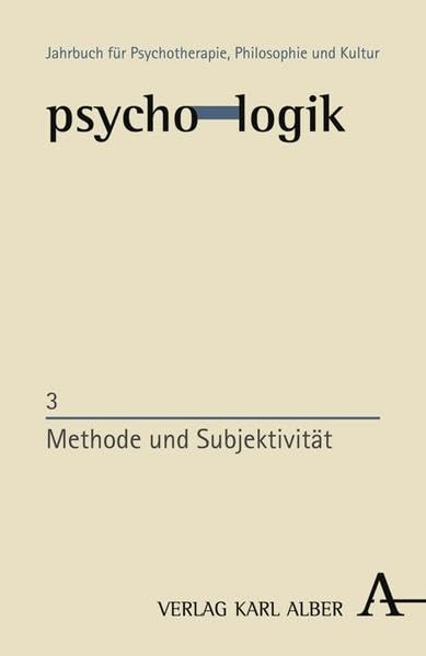 Methode und Subjektivität (psycho-logik) Philosophy