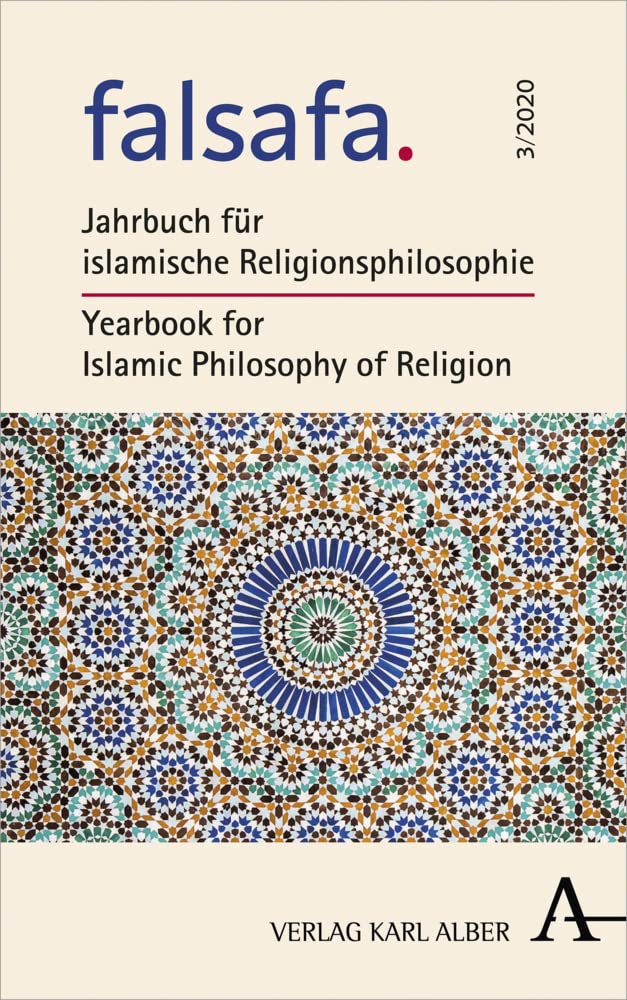 falsafa: Jahrbuch für islamische Religionsphilosophie / Yearbook for Islamic Philosophy of Religion Philosophy