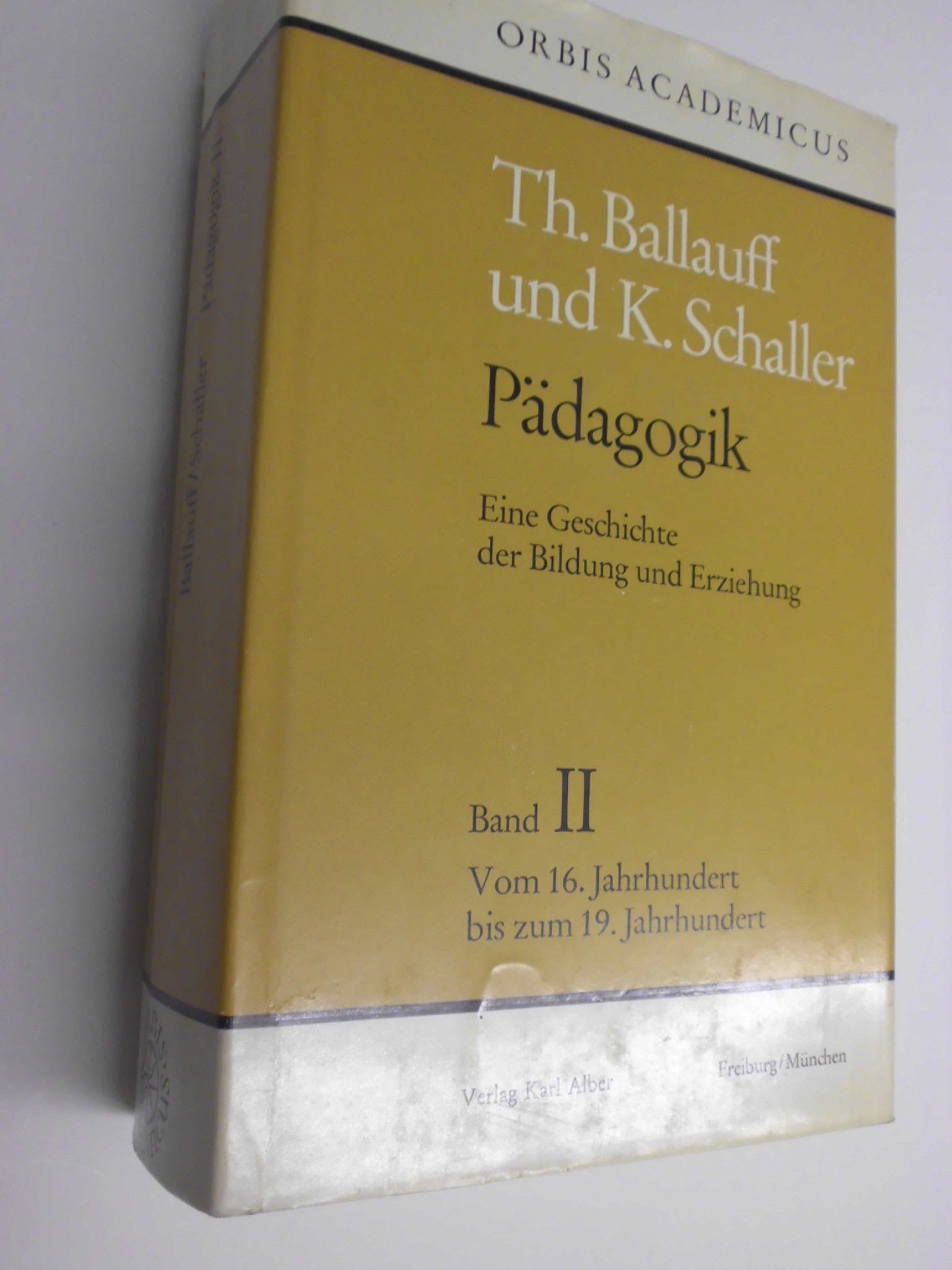 Pädagogik, 3 Bde., Bd.2, Vom 16. bis zum 19. Jahrhundert: Eine Geschichte der Bildung und Erziehung / Vom 16. bis zum 19. Jahrhundert (Pädagogik: Eine Geschichte der Bildung und Erziehung) Books