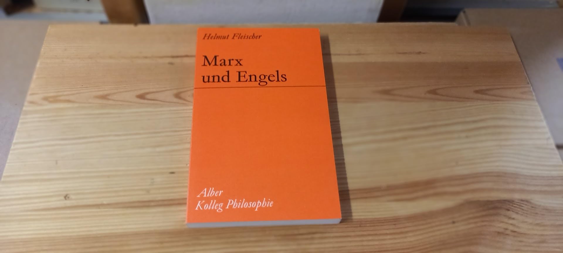 Marx und Engels: Die philosophischen Grundlinien ihres Denkens (Kolleg Philosophie) Books