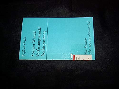 Sozialer Wandel, Verfassungswandel, Rechtsprechung (Alber-Broschur Rechts- und Sozialwissenschaft) Books