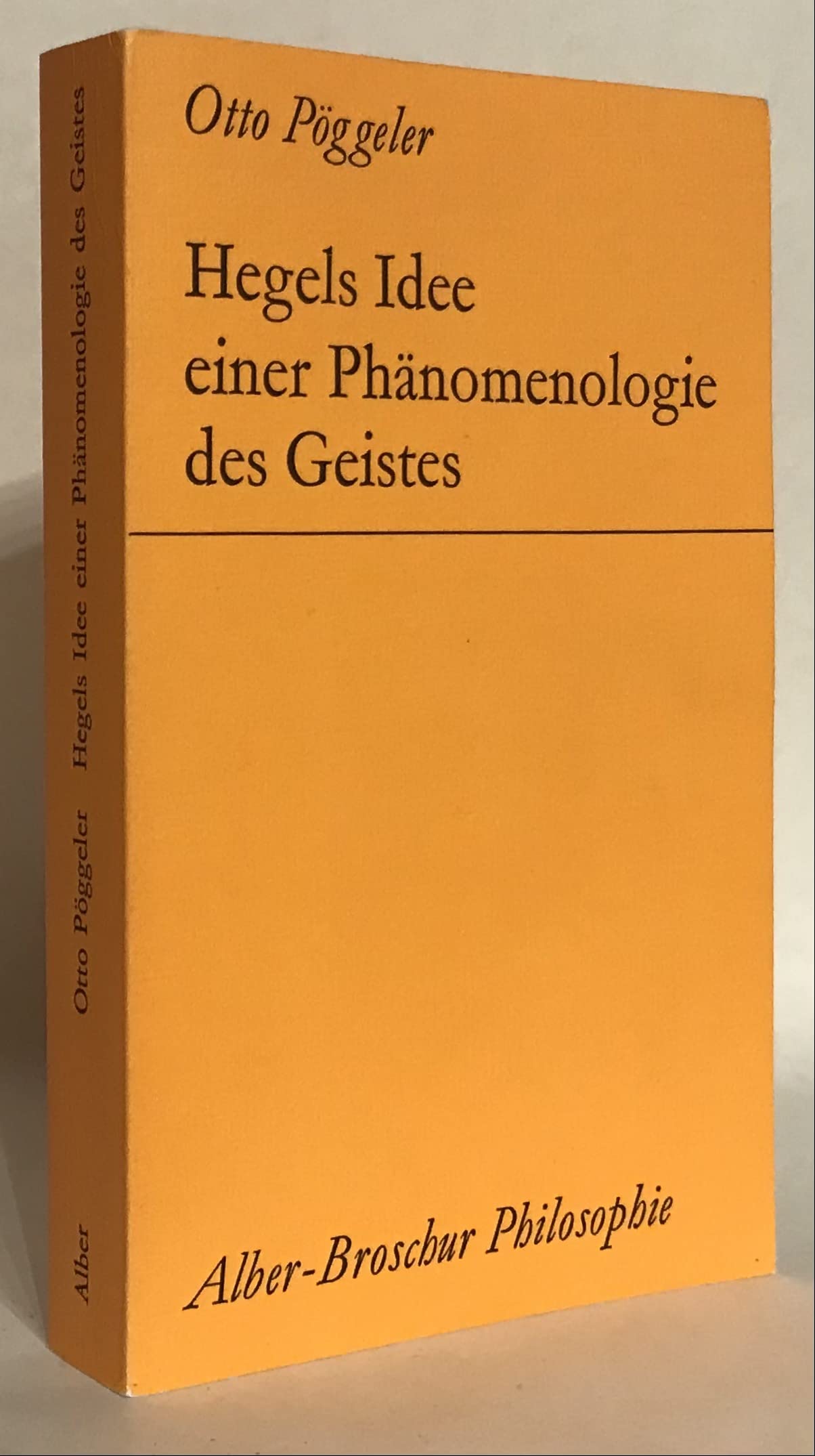 Hegels Idee einer Phänomenologie des Geistes (Alber-Broschur Philosophie) Philosophy