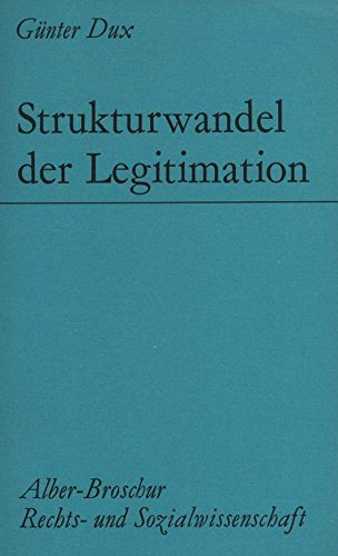 Strukturwandel der Legitimation (Alber-Broschur Rechts- und Sozialwissenschaft) Law