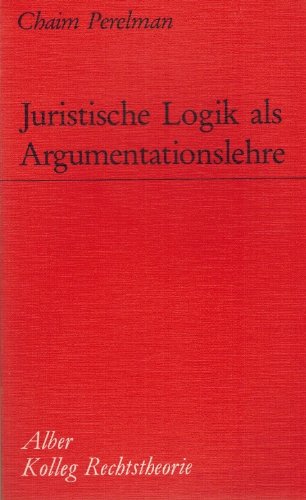 Juristische Logik als Argumentationslehre Law