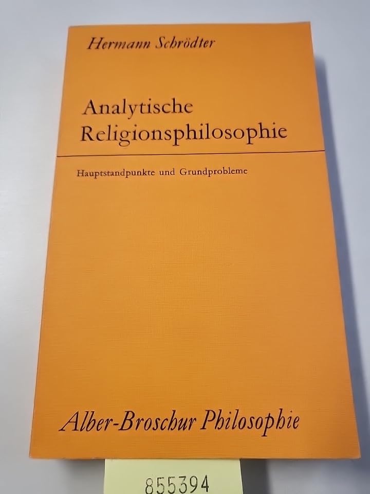 Analytische Religionsphilosophie: Hauptstandpunkte und Grundprobleme (Alber-Broschur Philosophie) Books