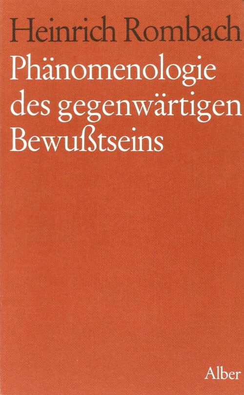 Phänomenologie des gegenwärtigen Bewusstseins Philosophy